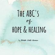 The ABC's of Hope & Healing