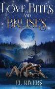 Love Bites and Bruises: A Paranormal Shifter, Romance Suspense Series