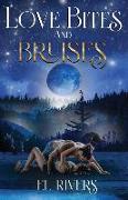 Love Bites and Bruises: A Paranormal Shifter, Romance Suspense Series