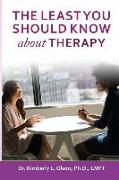 The Least You Should Know about Therapy