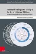 From Formal Linguistic Theory to the Art of Historical Editions
