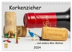 Korkenzieher ... und andere Mini-Welten (Tischkalender 2024 DIN A5 quer), CALVENDO Monatskalender