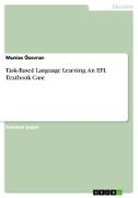 Task-Based Language Learning. An EFL Textbook Case