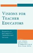 Visions for Teacher Educators