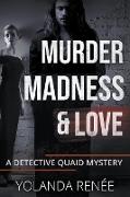 Murder Madness & Love