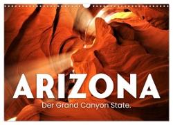 Arizona - Der Grand Canyon State. (Wandkalender 2024 DIN A3 quer), CALVENDO Monatskalender