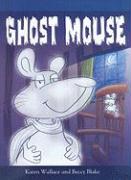 Ghost Mouse