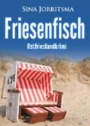 Friesenfisch. Ostfrieslandkrimi
