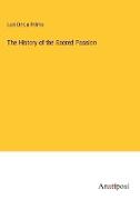 The History of the Sacred Passion