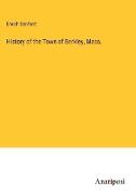 History of the Town of Berkley, Mass