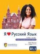 Ja Ljublju Russkij jazyk B1.1. Uchebnik/Ich liebe Russisch - B1.1