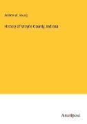 History of Wayne County, Indiana