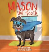 Mason The Tooth