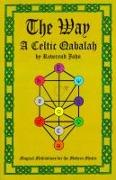 The Way: A Celtic Qabalah