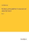 The History of England from the Accession of James the Second