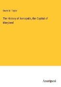 The History of Annapolis, the Capital of Maryland