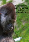 Die Faszinierende Welt der Gorillas und ihre Lebensräume