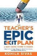 The Teacher's Epic Exit Plan