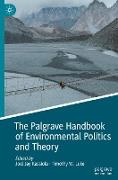 The Palgrave Handbook of Environmental Politics and Theory