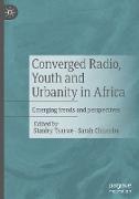 Converged Radio, Youth and Urbanity in Africa