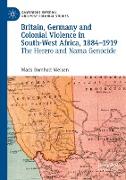 Britain, Germany and Colonial Violence in South-West Africa, 1884-1919