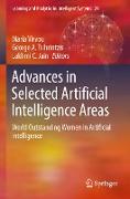 Advances in Selected Artificial Intelligence Areas