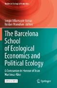 The Barcelona School of Ecological Economics and Political Ecology