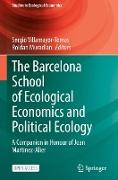 The Barcelona School of Ecological Economics and Political Ecology