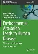 Environmental Alteration Leads to Human Disease