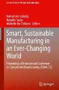 Smart, Sustainable Manufacturing in an Ever-Changing World