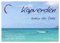 Kapverden - Inseln der Liebe (Wandkalender 2024 DIN A2 quer)