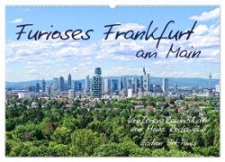 Furioses Frankfurt am Main (Wandkalender 2024 DIN A2 quer)