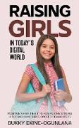 Raising Girls in Today's Digital World