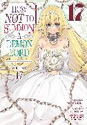 How NOT to Summon a Demon Lord (Manga) Vol. 17