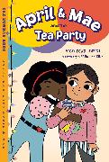 April & Mae and the Tea Party