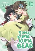 Kuma Kuma Kuma Bear (Light Novel) Vol. 16