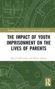 The Impact of Youth Imprisonment on the Lives of Parents