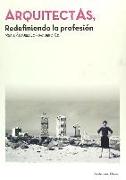 Arquitectas : redefiniendo la profesión