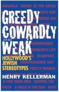 Greedy, Cowardly, and Weak: Hollywood's Jewish Stereotypes