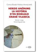 Herois anònims : la història d'en Romuald Grané Vilaseca