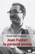 Joan Fuster : la paraula assaig