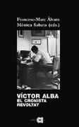 Víctor Alba : el cronista revoltat