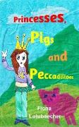 Princesses, Pigs and Peccadilloes