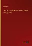 The Laws and Principles of Whist Stated and Explained