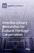Interdisciplinary Researches for Cultural Heritage Conservation