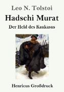 Hadschi Murat (Großdruck)