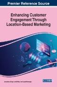 Enhancing Customer Engagement Through Location-Based Marketing