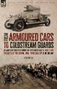 From Armoured Cars to Coldstream Guards