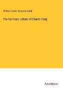 The Hymnary: a Book of Church Song