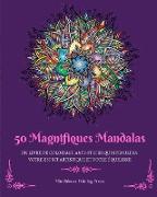 50 Magnifiques Mandalas